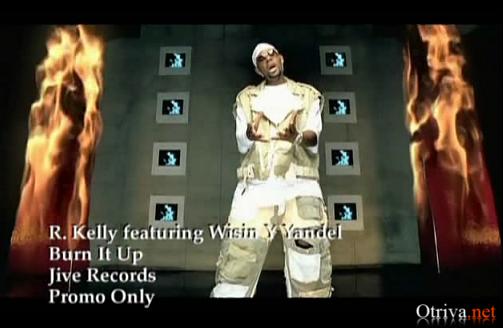 R. Kelly feat. Wisin Y Yandel - Burn It Up